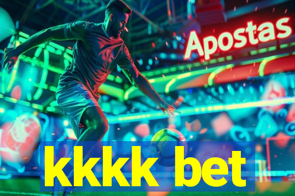 kkkk bet